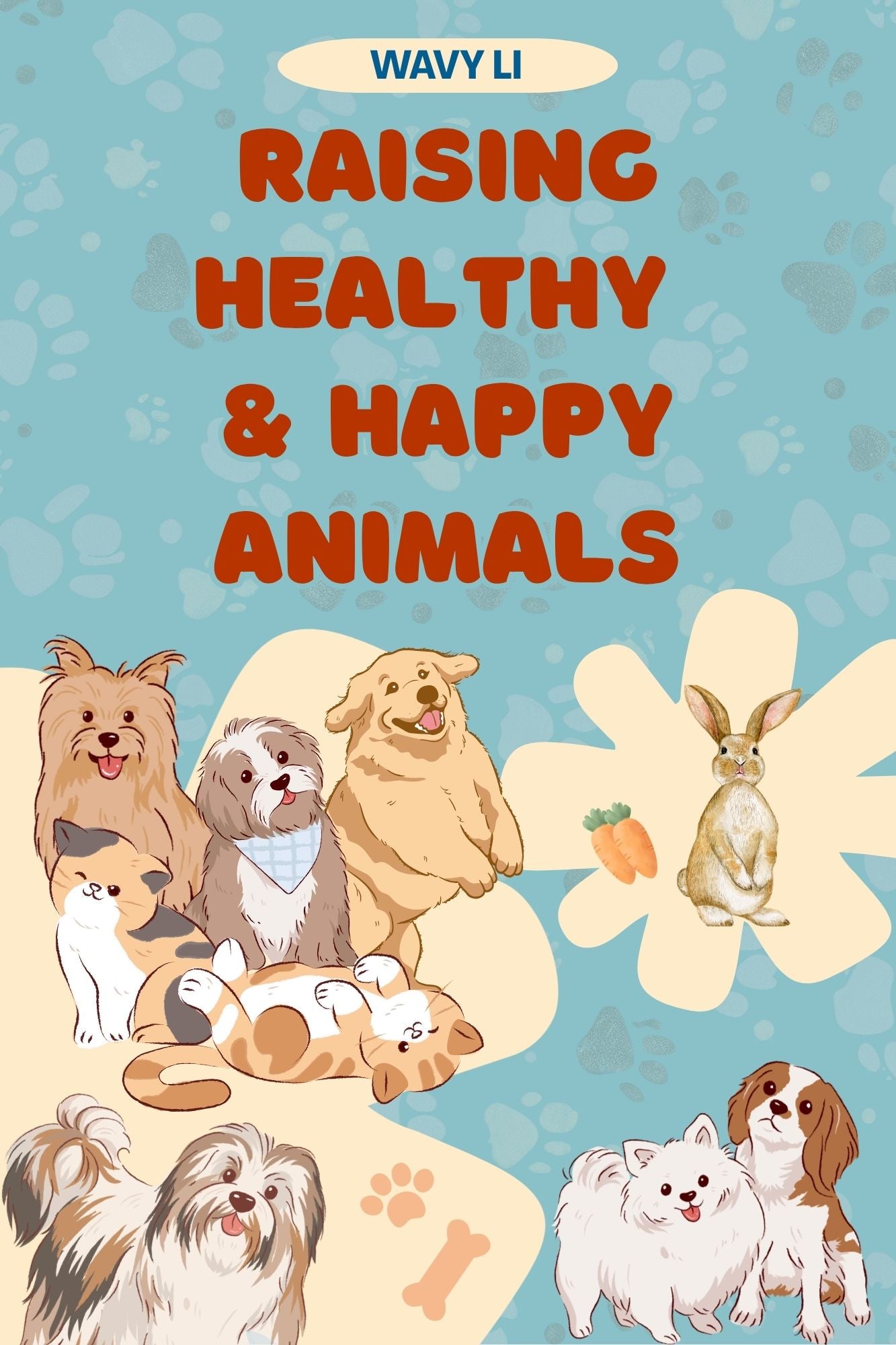 Raising Healthy & Happy Animals